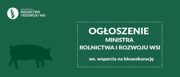 Wnioski o pomoc na refundację wydatków na bioasekurację - ogłoszenie Ministra Rolnictwa i Rozwoju Wsi